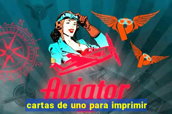 cartas de uno para imprimir